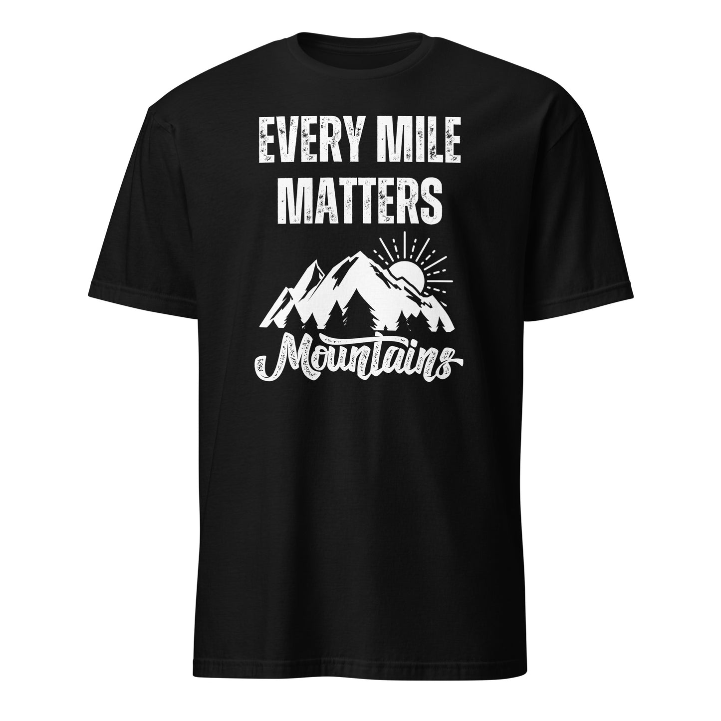 EVERY MILE MATTERS T-SHIRT - Motivational Running Club