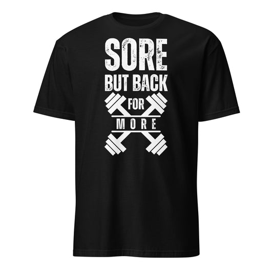 SORE BUT BACK FOR MORE T-SHIRT - Motivational Running Club