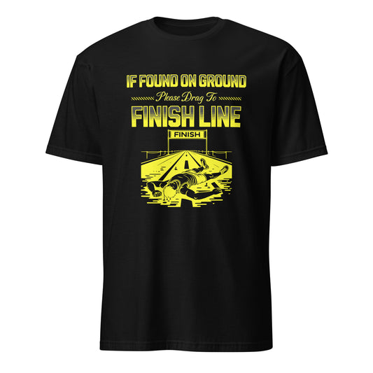 IF FOUND ON GROUND T-SHIRT - Motivational Running Club