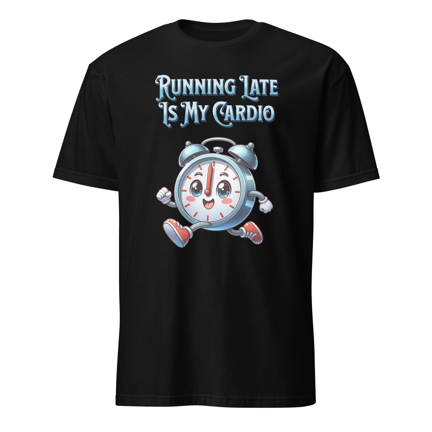 RUNNING LATE IS MY CARDIO T-SHIRT - Motivational Running Club