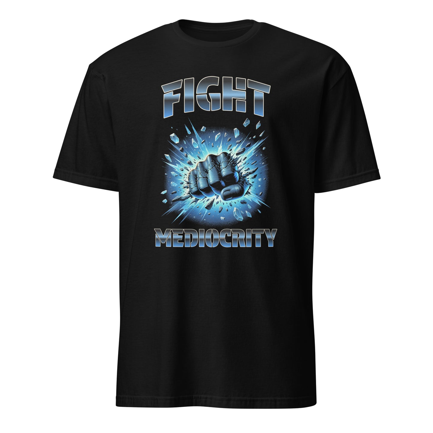 FIGHT MEDIOCRITY T-SHIRT - Motivational Running Club