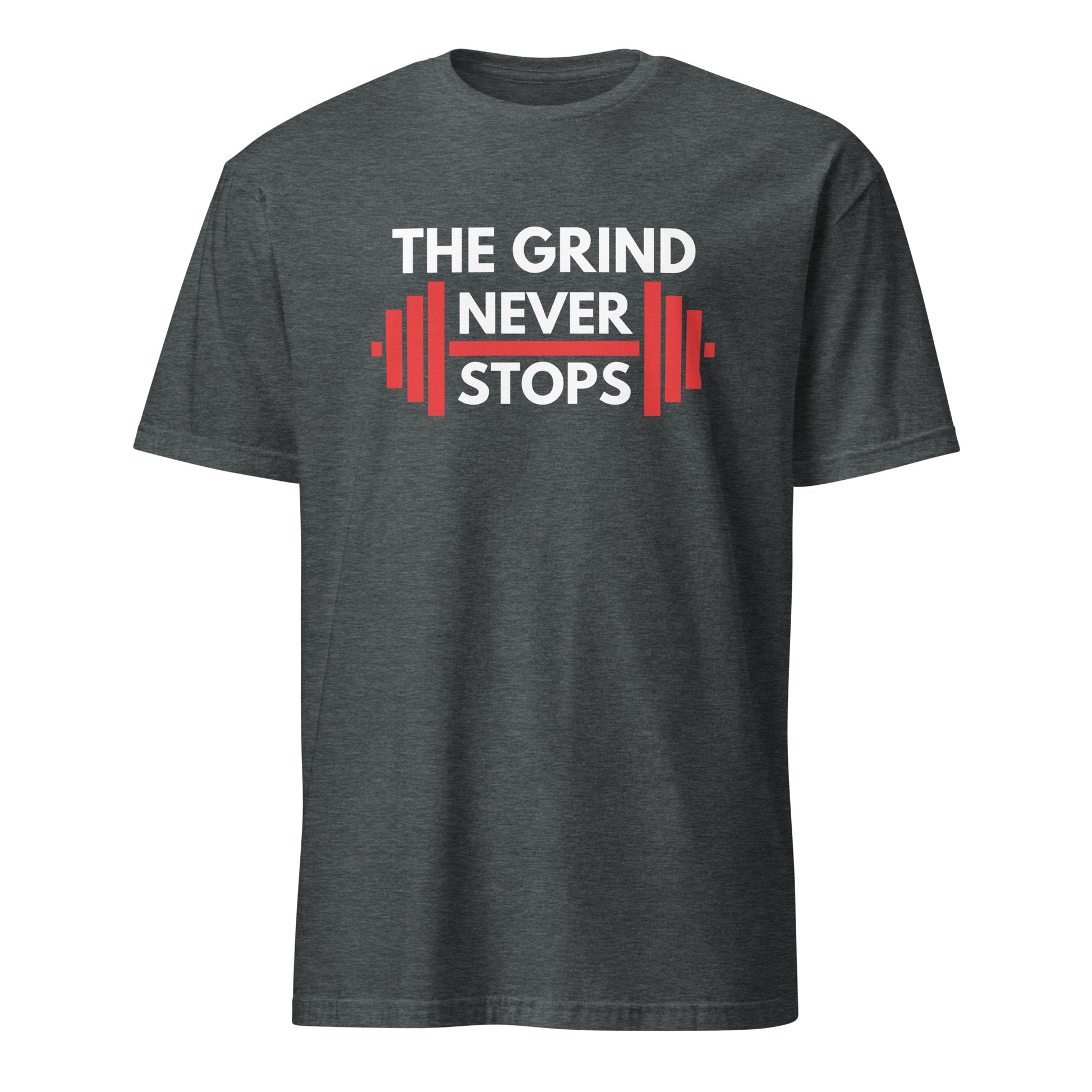 THE GRIND NEVER STOPS T-SHIRT - Motivational Running Club