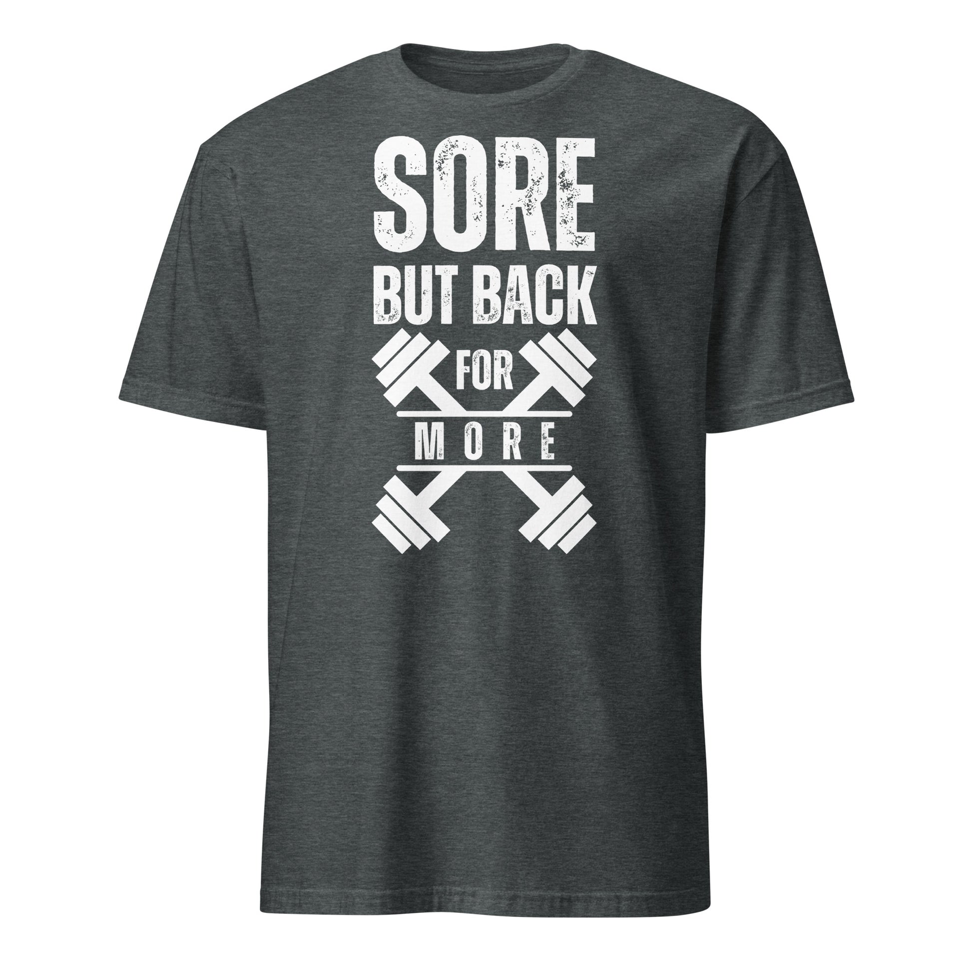 SORE BUT BACK FOR MORE T-SHIRT - Motivational Running Club