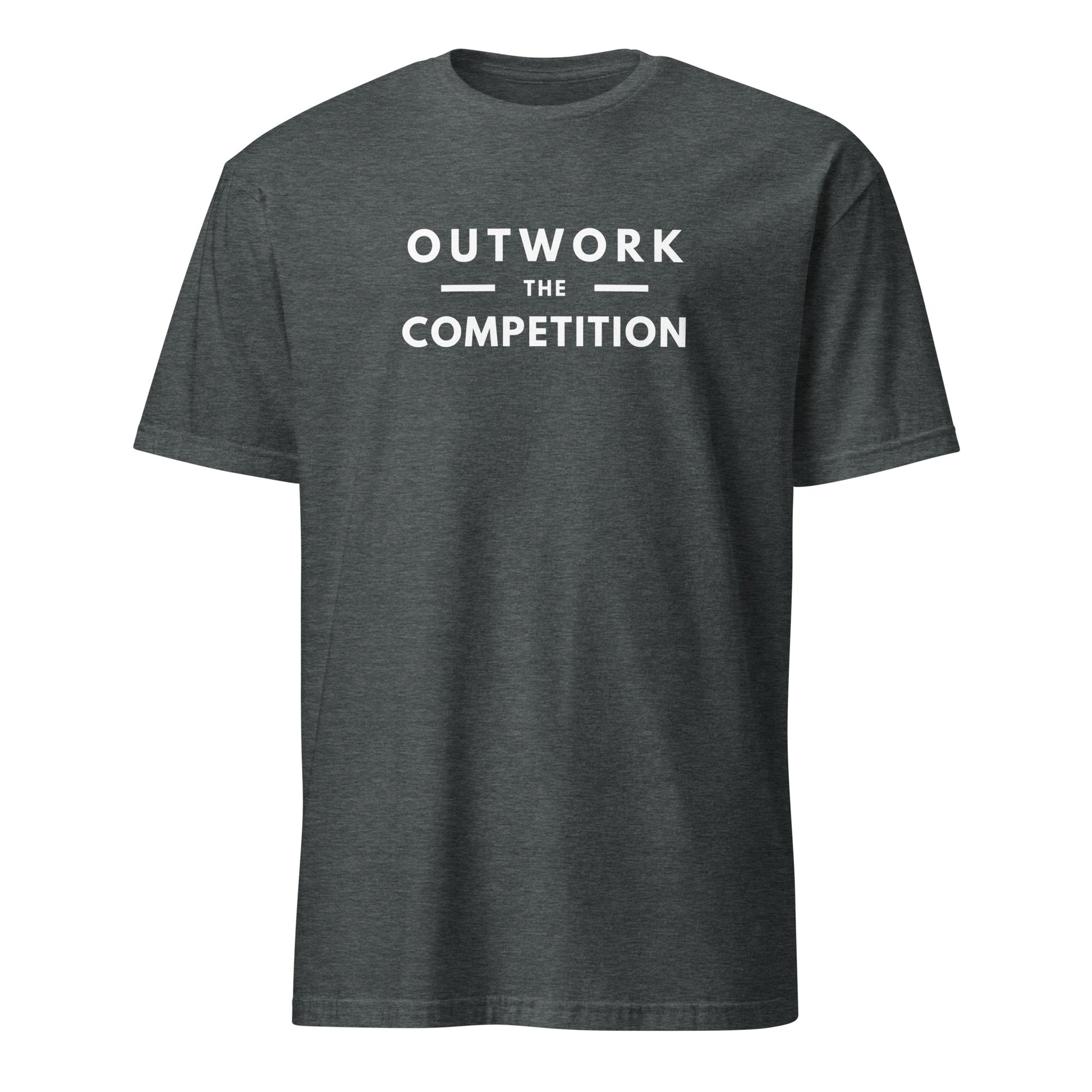 OUTWORK THE COMPETITION T-SHIRT - Motivational Running Club