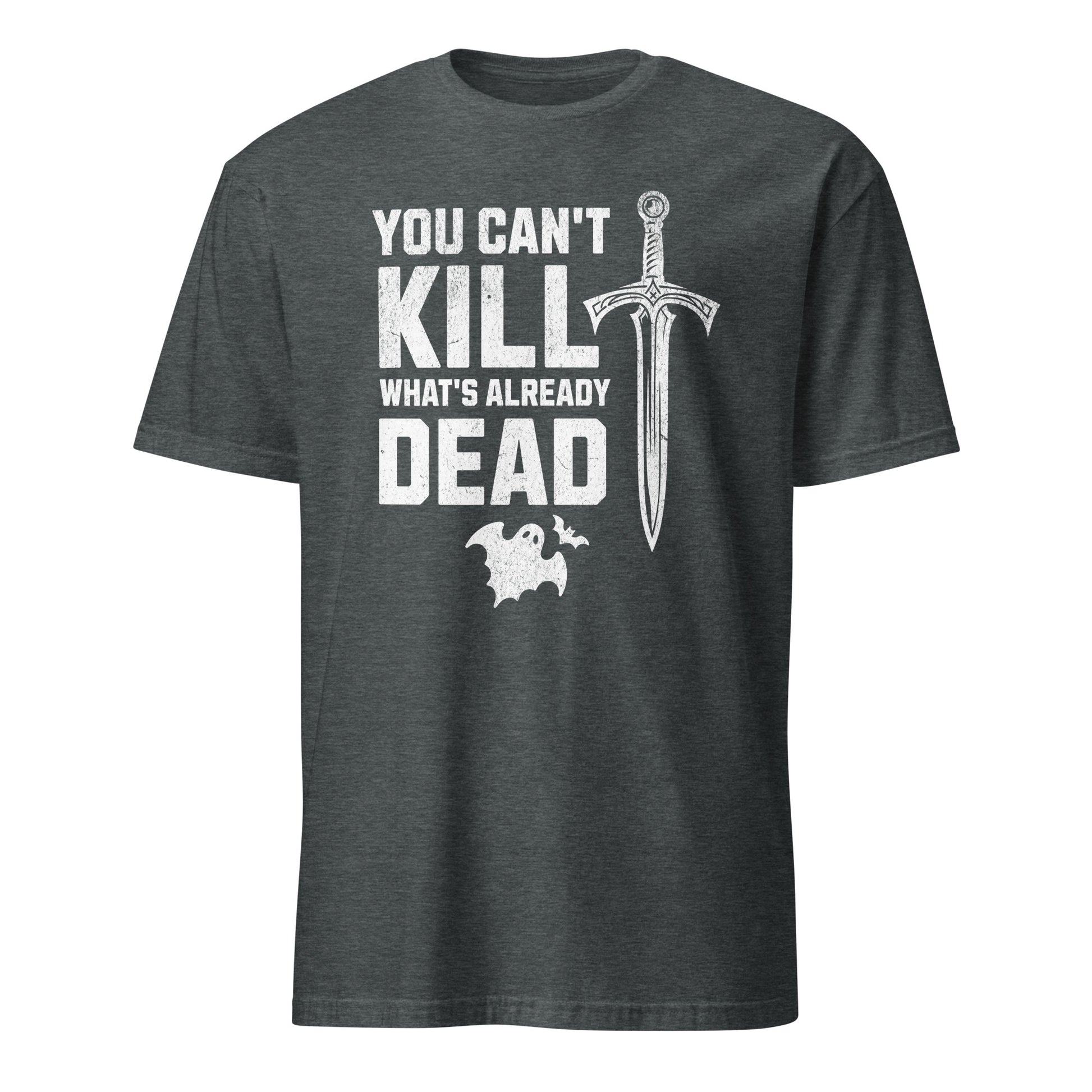 CANT KILL THE DEAD T-SHIRT - Motivational Running Club