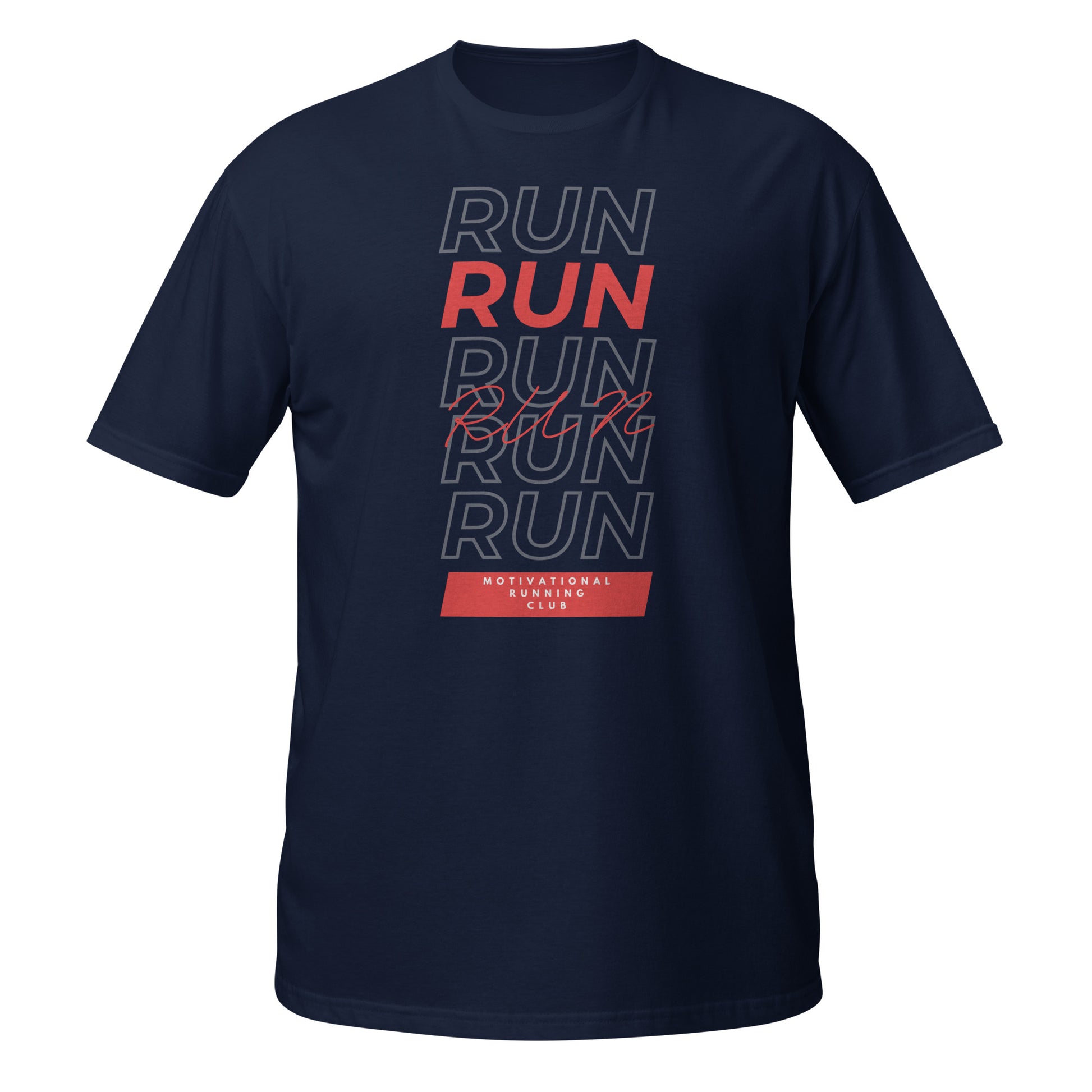 RUN RUN RUN T-SHIRT - Motivational Running Club