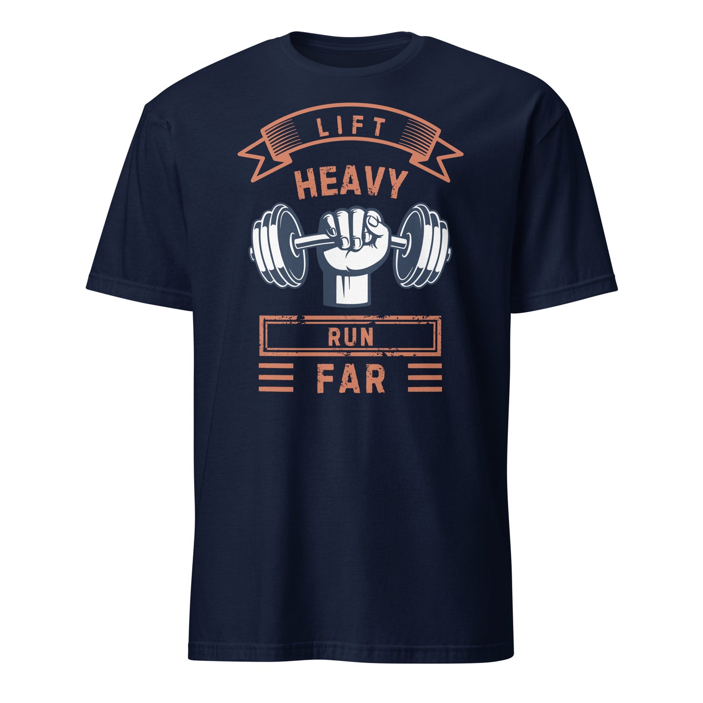 LIFT HEAVY RUN FAR T-SHIRT - Motivational Running Club