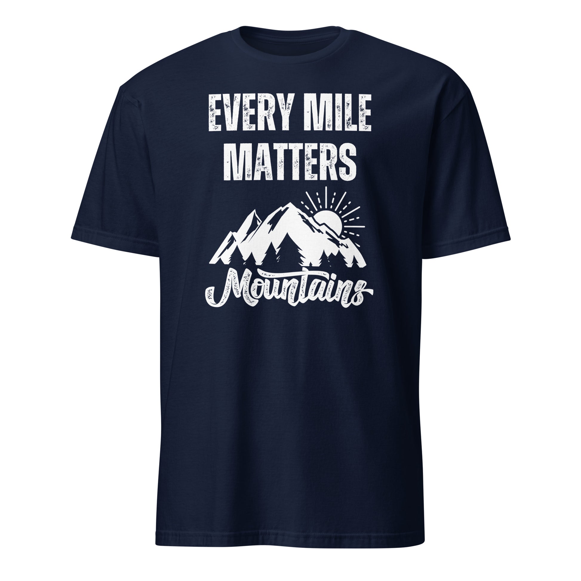 EVERY MILE MATTERS T-SHIRT - Motivational Running Club