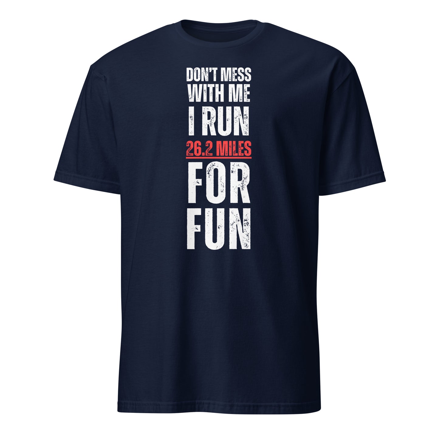 26.2 MILES FOR FUN T-SHIRT - Motivational Running Club