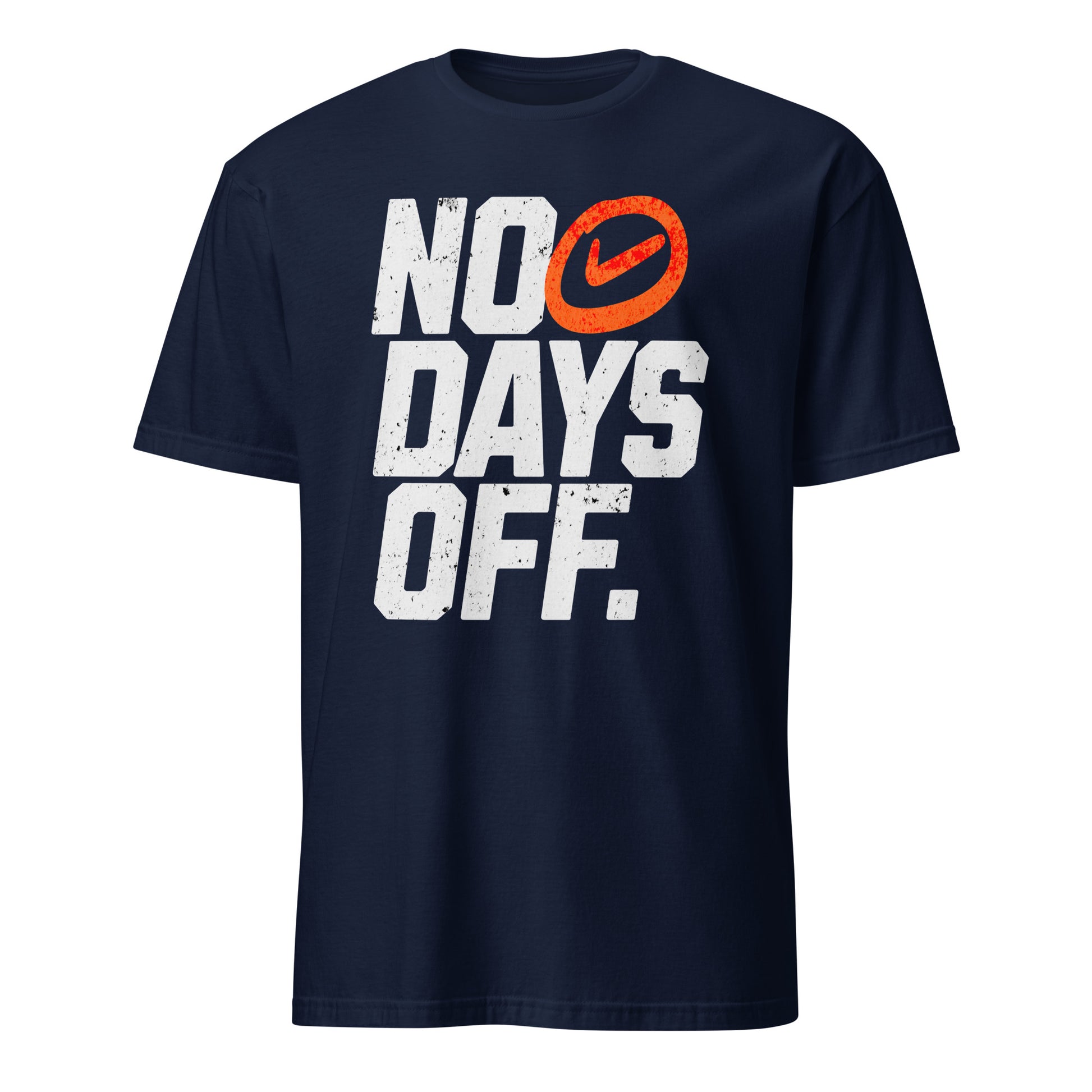 NO DAYS OFF T-SHIRT - Motivational Running Club