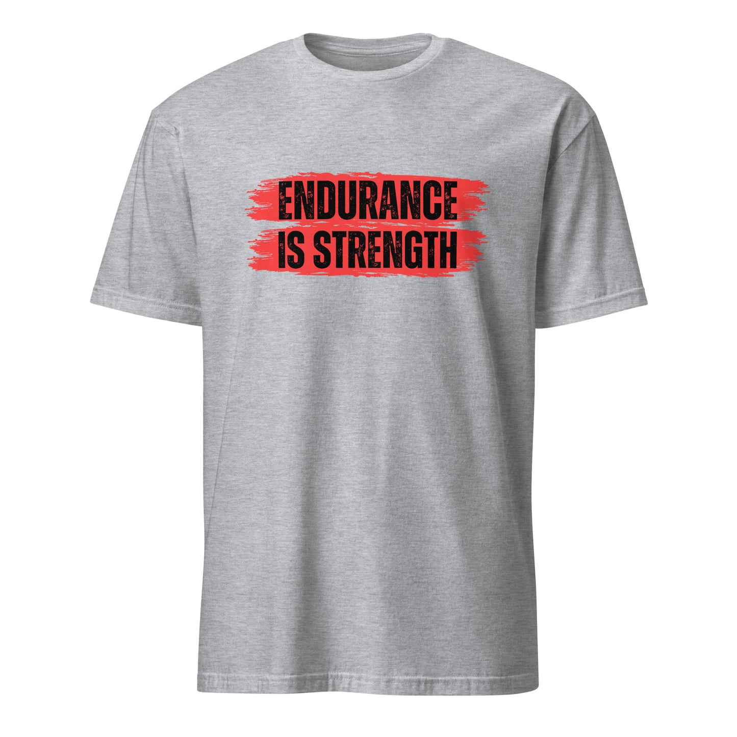 ENDURANCE = STRENGTH T-SHIRT - Motivational Running Club