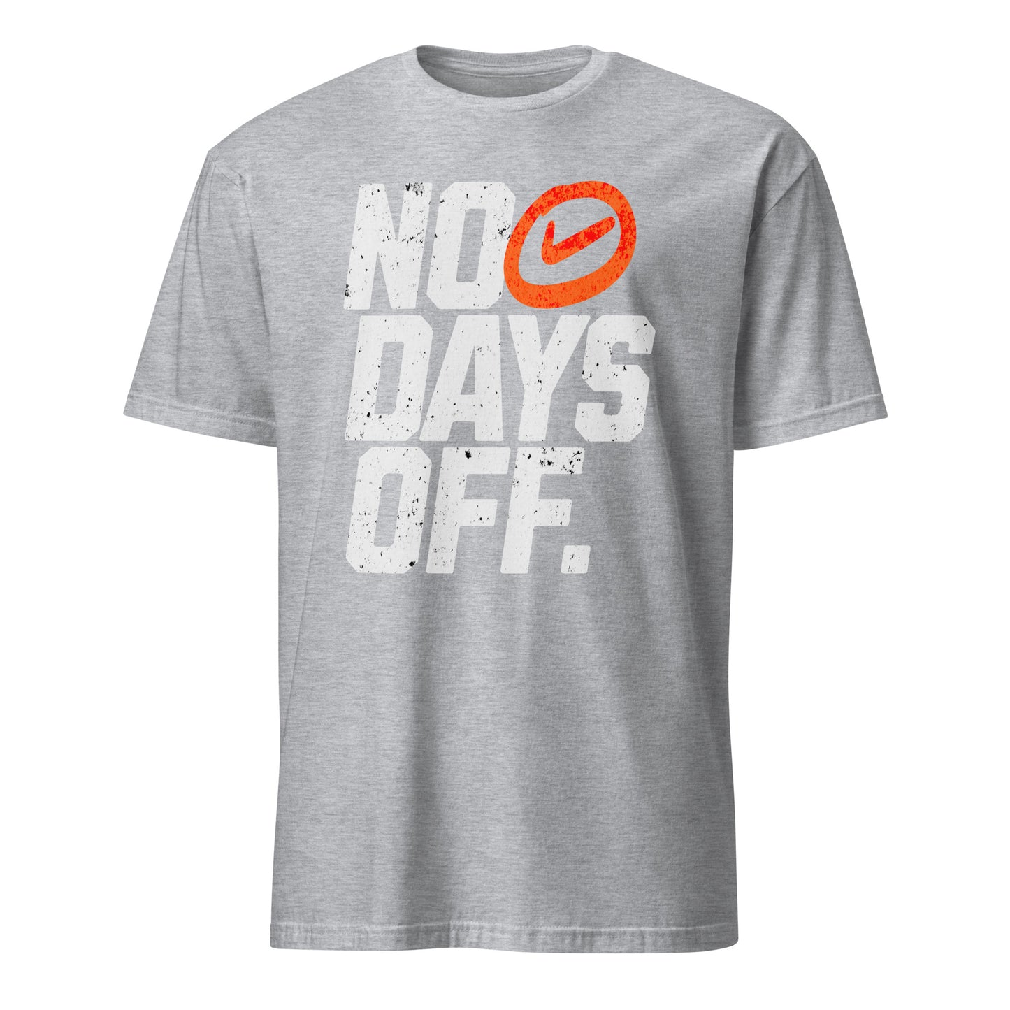 NO DAYS OFF T-SHIRT - Motivational Running Club