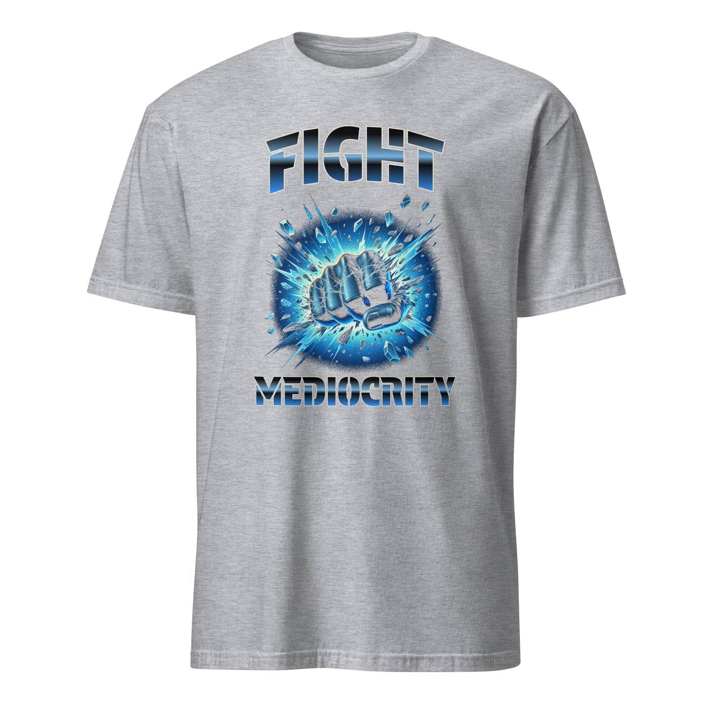 FIGHT MEDIOCRITY T-SHIRT - Motivational Running Club