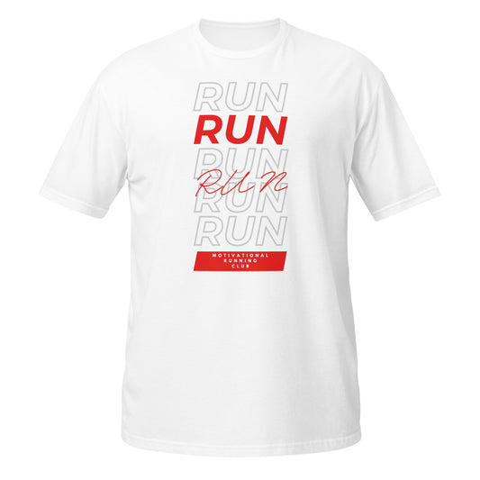 RUN RUN RUN T-SHIRT - Motivational Running Club