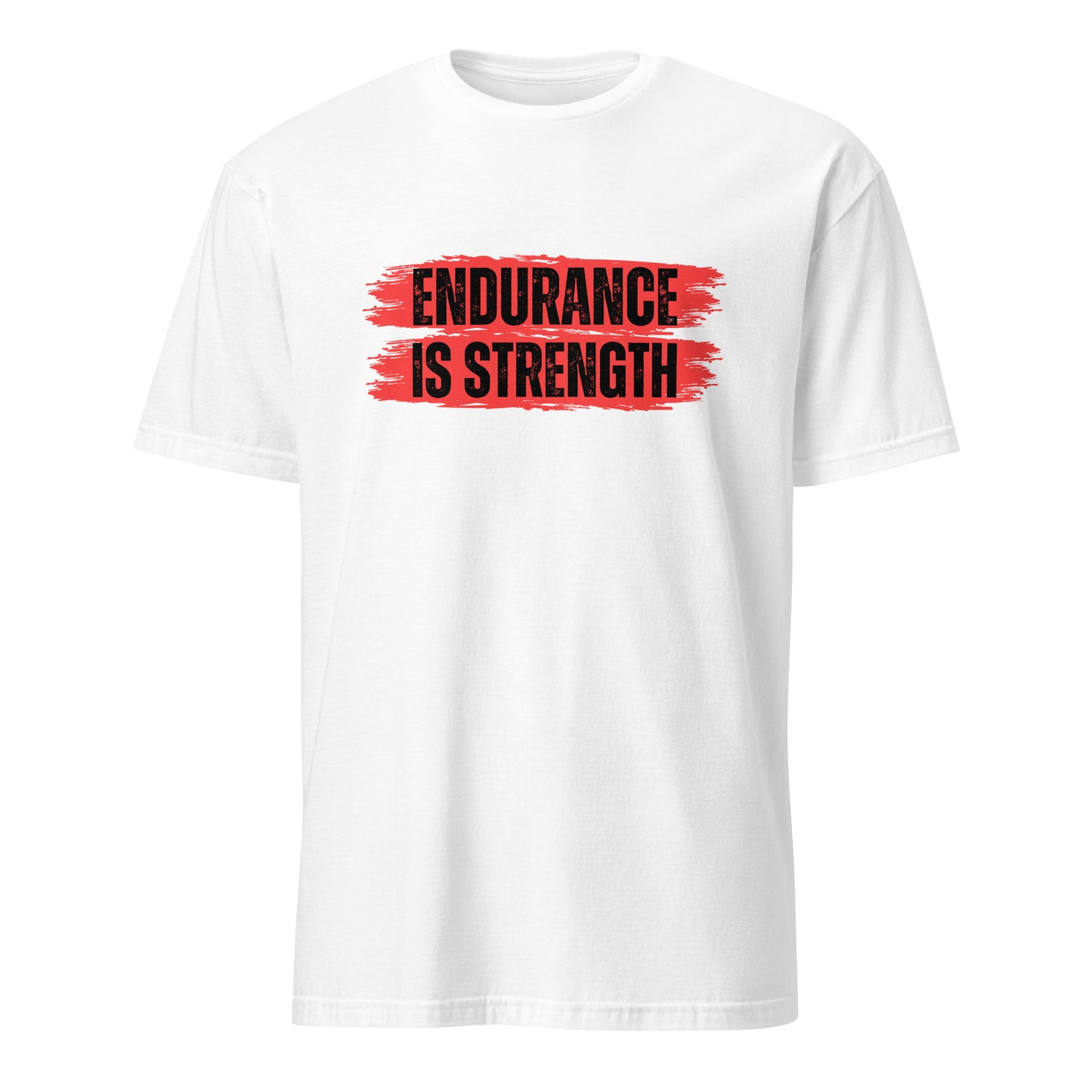 ENDURANCE = STRENGTH T-SHIRT - Motivational Running Club