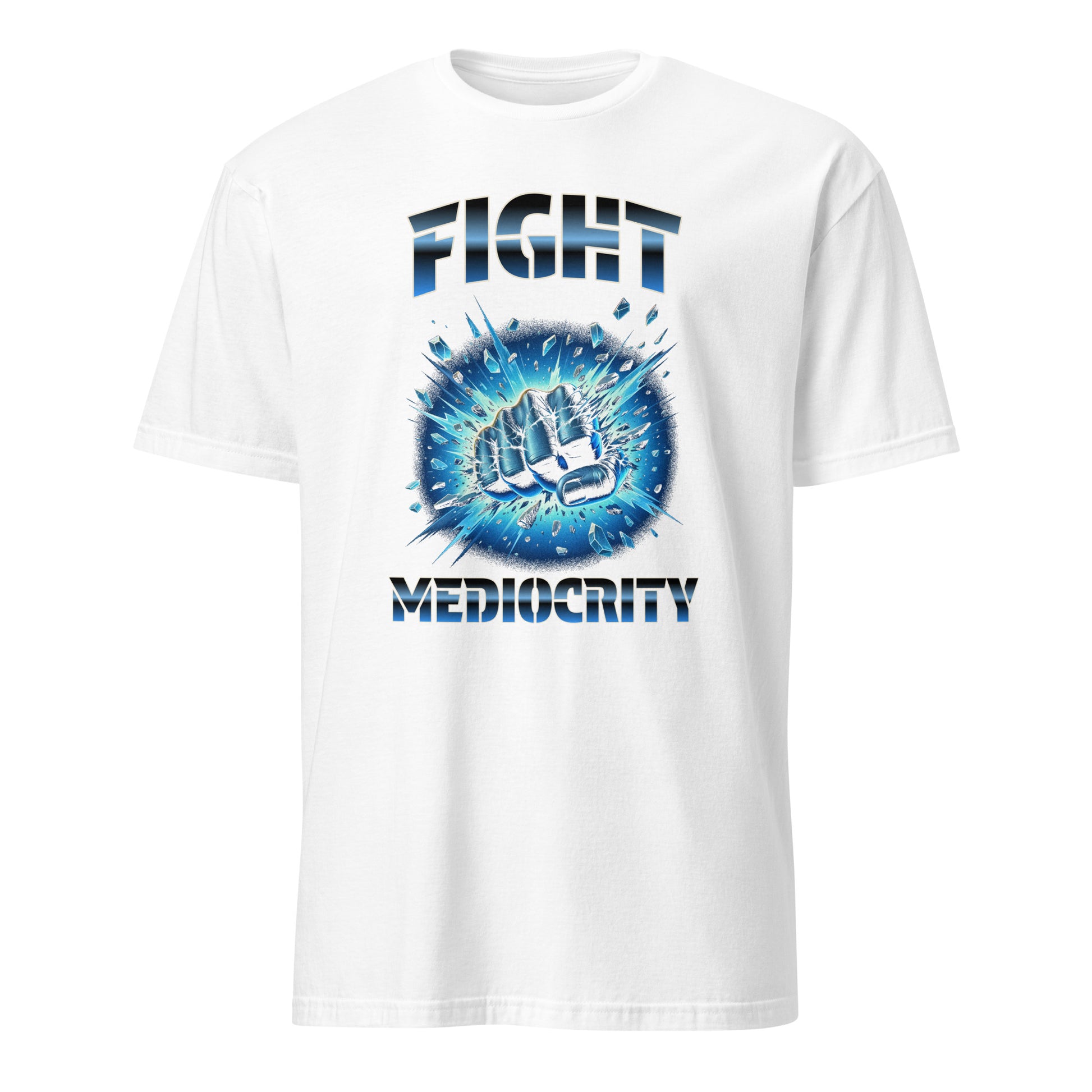 FIGHT MEDIOCRITY T-SHIRT - Motivational Running Club