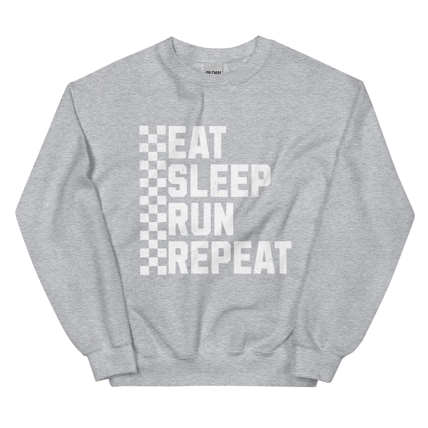 EAT, SLEEP, RUN, REPEAT SWEATSHIRT - Motivational Running Club