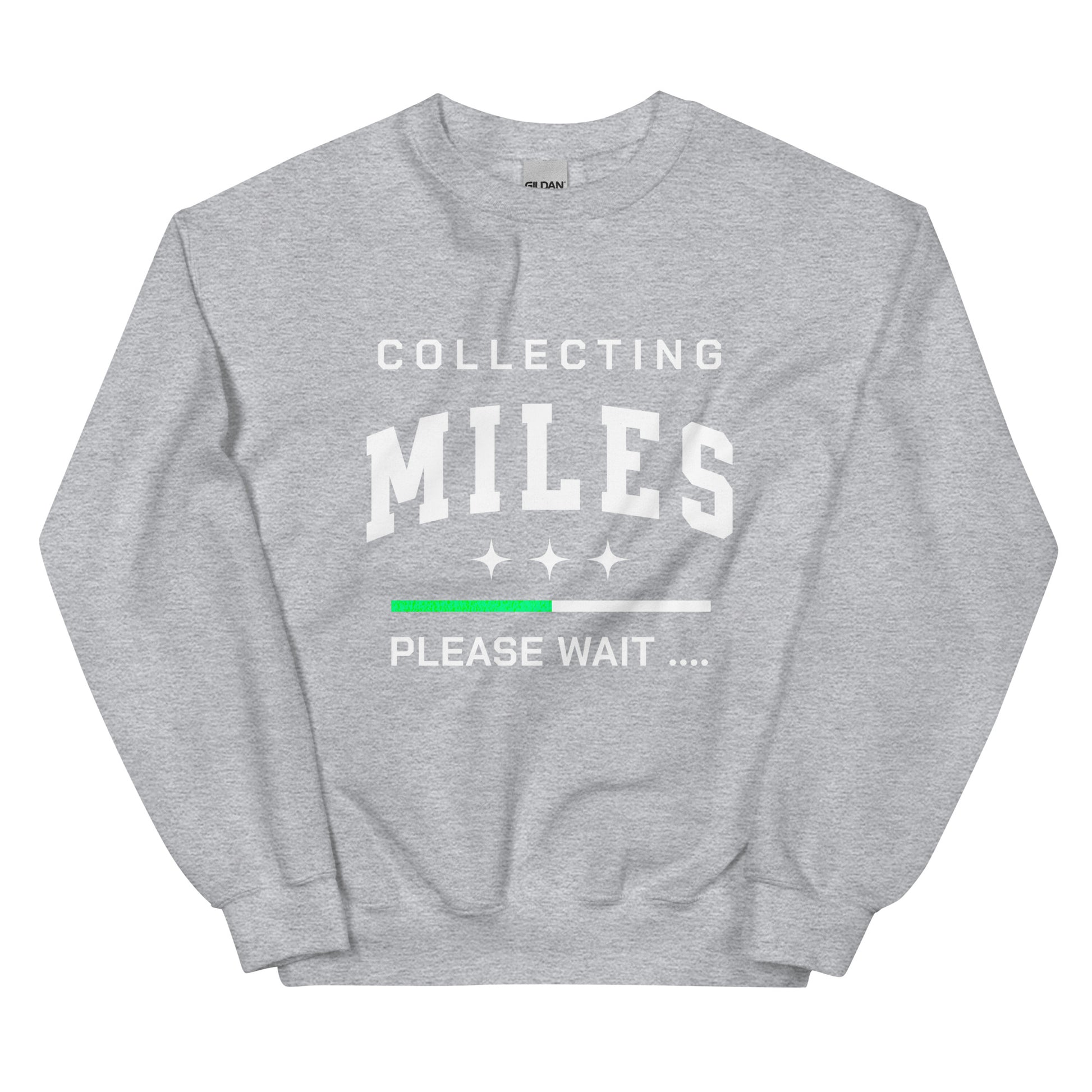 COLLECTING MILES - SWEATSHIRT - Motivational Running Club