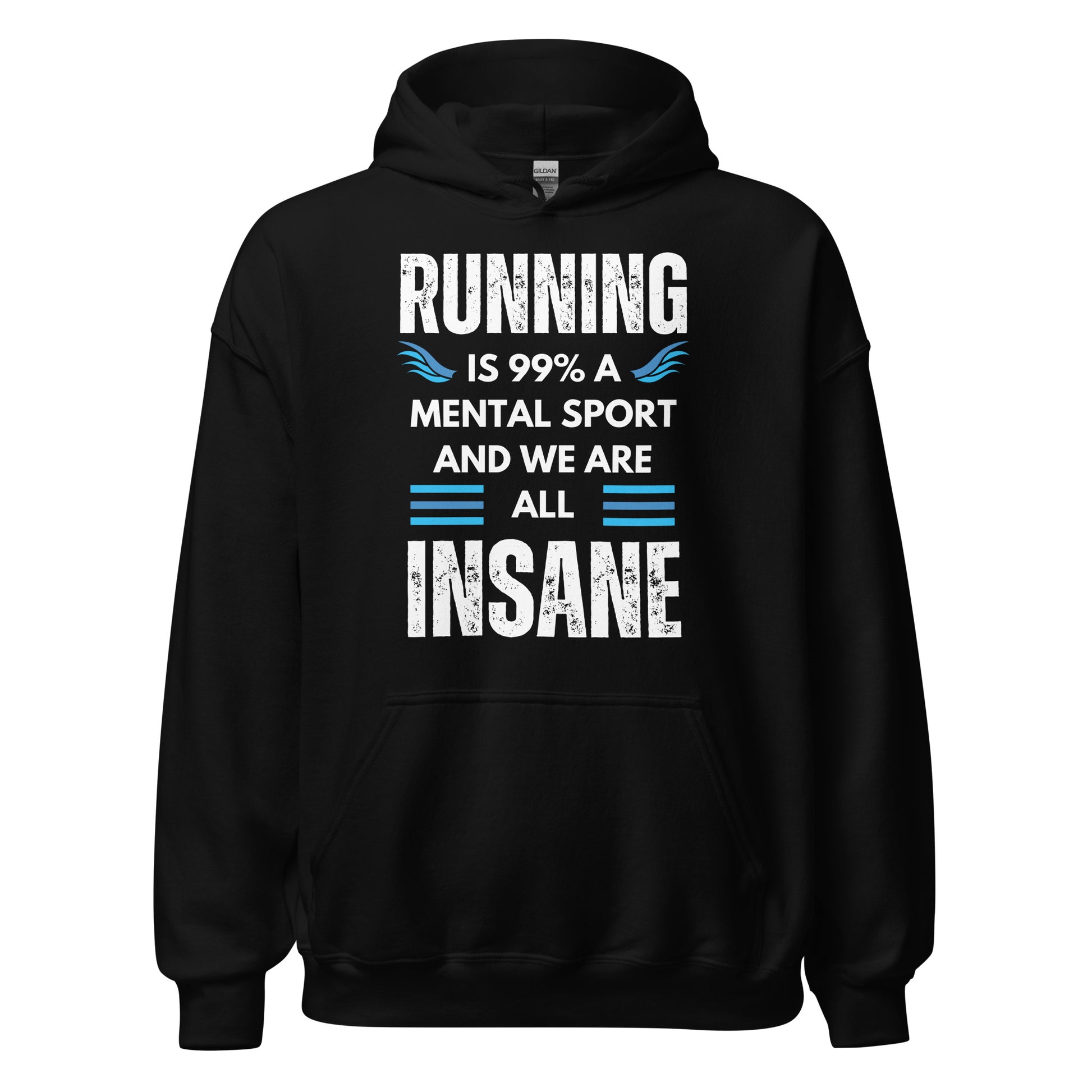 WE ARE ALL INSANE RUNNING HOODIE - Motivational Running Club