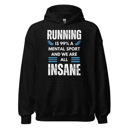 WE ARE ALL INSANE RUNNING HOODIE - Motivational Running Club